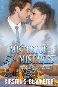 Mistletoe and Mistakes (Sunshine Meets Grump, #1.5)