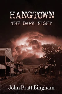 Hangtown: The Dark Night