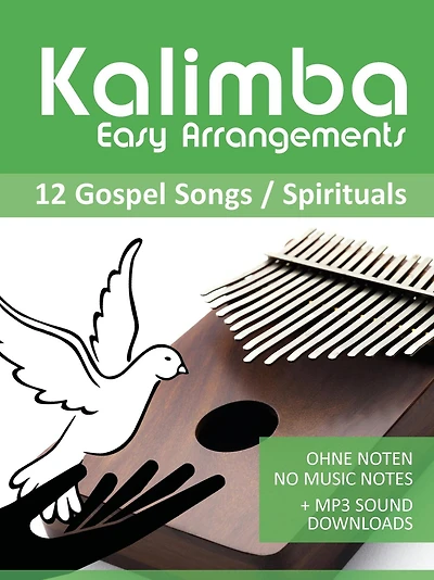 Kalimba Easy Arrangements - 12 Gospel Songs / Spirituals (Kalimba Songbooks, #16)