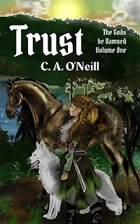 Trust (The Gods Be Damned, #1)
