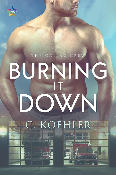 Burning It Down (CalPac Crew, #3)