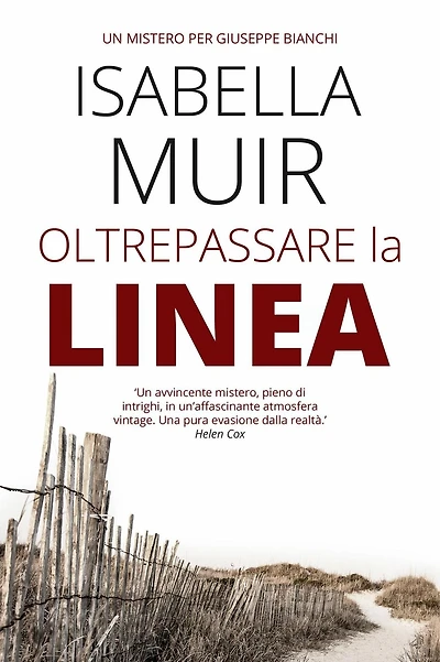 Oltrepassare la Linea (Un mistero per Giuseppe Bianchi, #1)