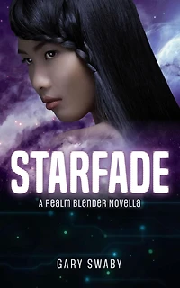 Starfade: A Realm Blender Novella