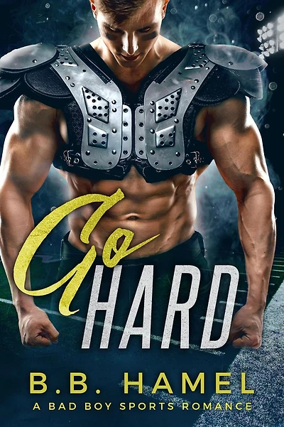 Go Hard: A Bad Boy Sports Romance (Alpha Sports, #3)
