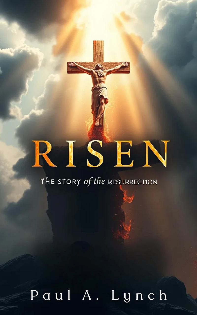Risen: the Story of Resurrection