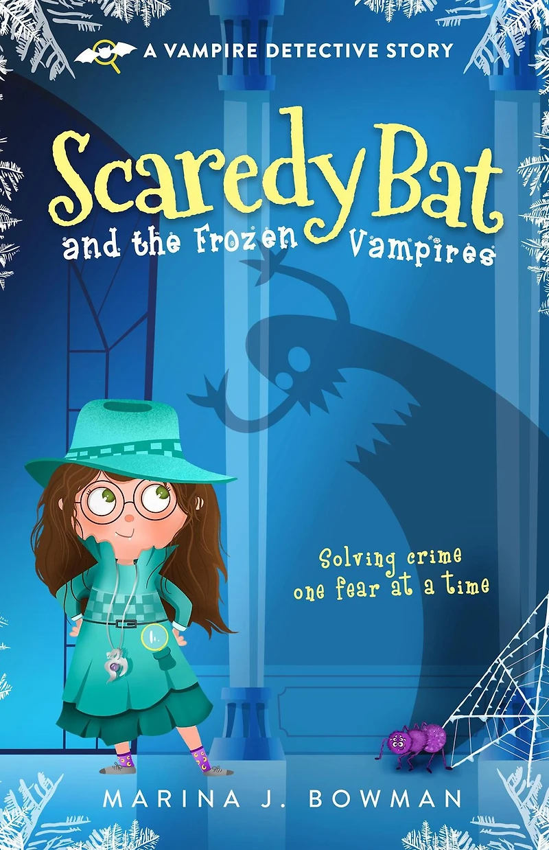 Scaredy Bat and the Frozen Vampires (Scaredy Bat: A Vampire Detective Series, #1)