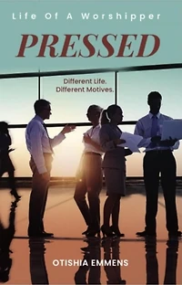 Pressed: Life Of A Worshipper