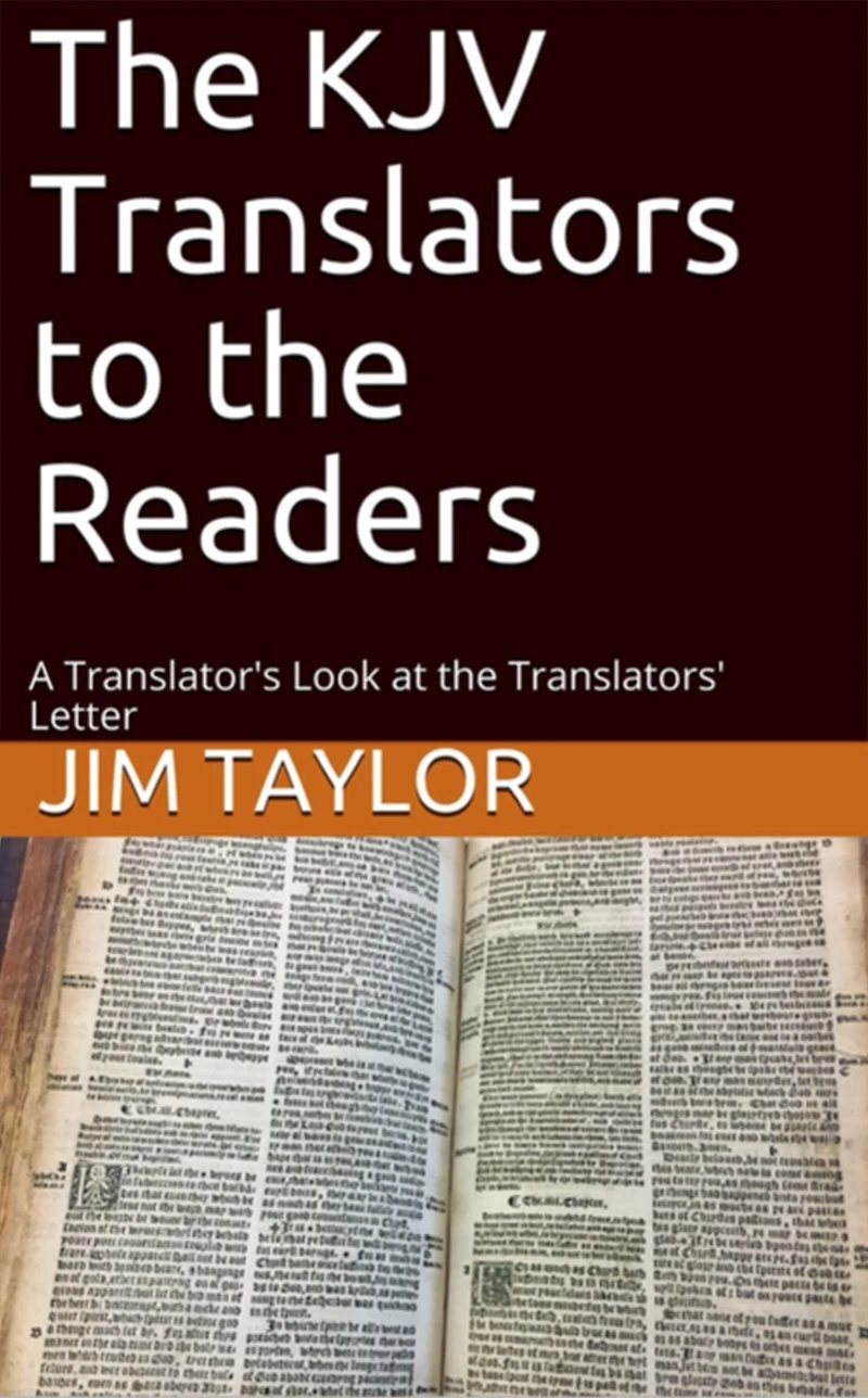 the KJV Translators to Readers: A Translator's Look at Translators'Letter