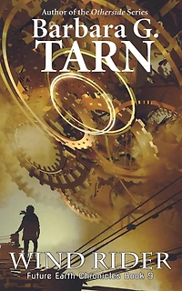 Wind Rider (Future Earth Chronicles Book 9)