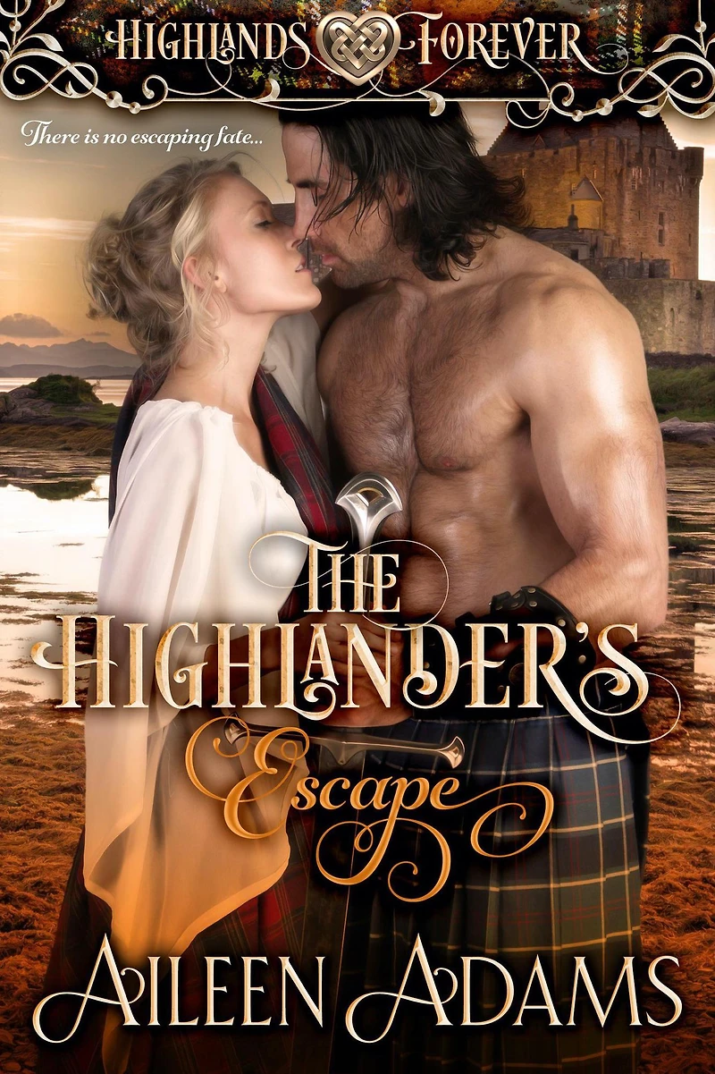 The Highlander's Escape (Highlands Forever, #4)