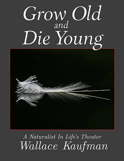 Grow Old and Die Young