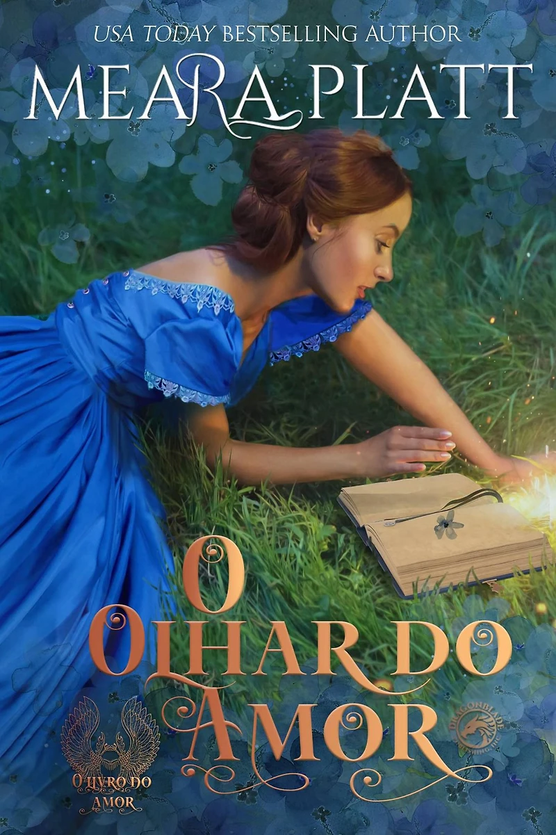 O Olhar do Amor (FARTHINGALE SERIES My Fair Lily The Duke I'm Going To Marry Rules For Reforming A Rake A Midsummer, #1)