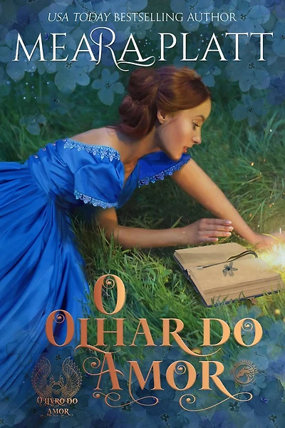 O Olhar do Amor (FARTHINGALE SERIES My Fair Lily The Duke I'm Going To Marry Rules For Reforming A Rake A Midsummer, #1)