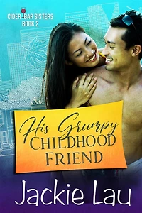 His Grumpy Childhood Friend