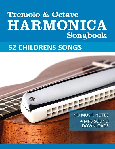 Tremolo Harmonica Songbook - Childrens Songs (Tremolo Songbooks, #5)