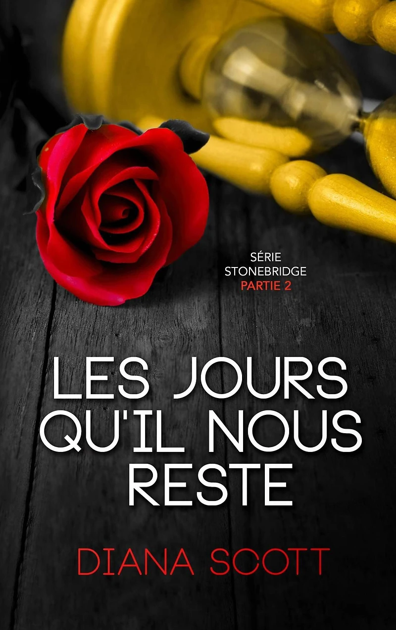Les jours qu'il nous reste (Serie Stonebridge)