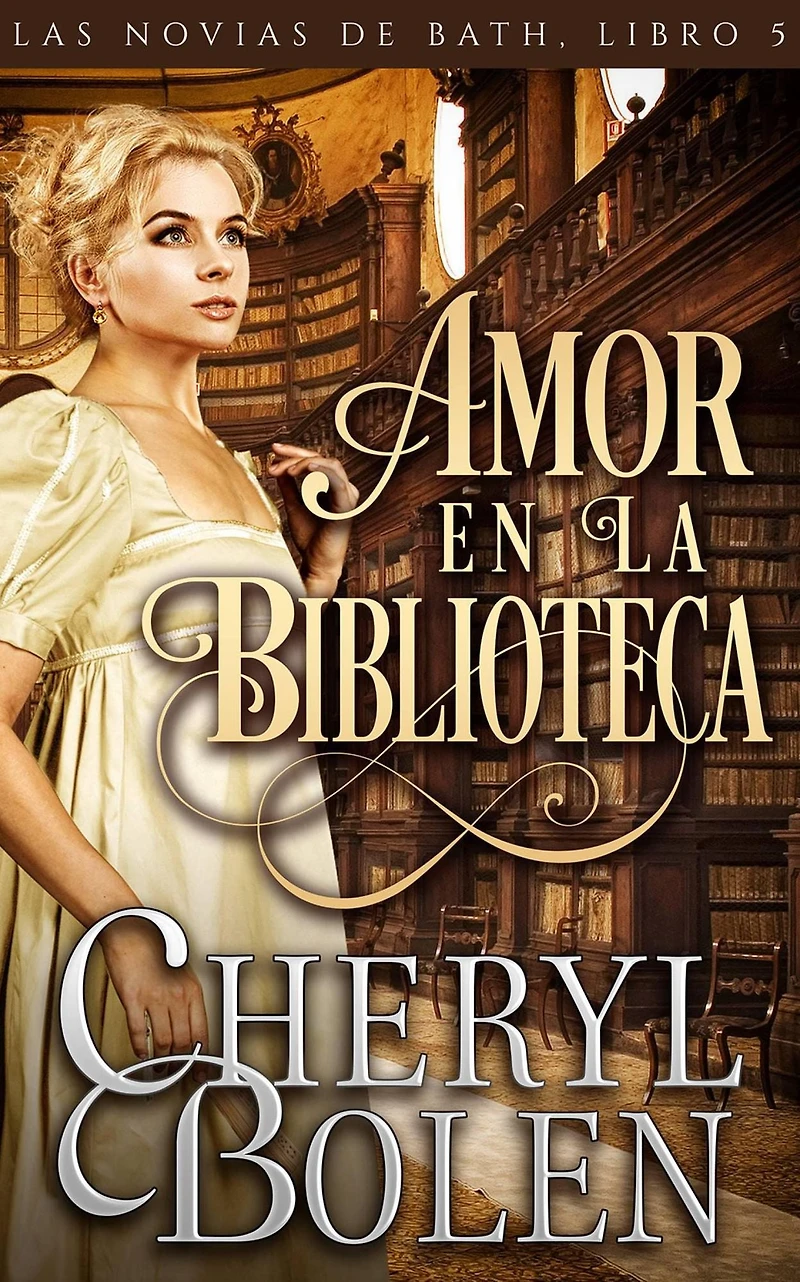 Amor en la Biblioteca (Serie Las Novias de Bath, #5)
