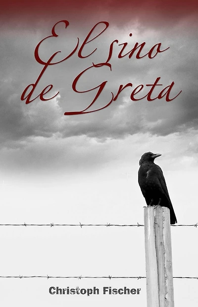 El Sino de Greta (Historical. Literature & Topics from Central & Eastern European Countries)