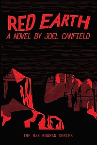 Red Earth (The Misadventures of Max Bowman, #3)