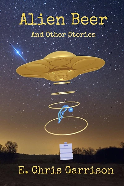 Alien Beer and Other Stories