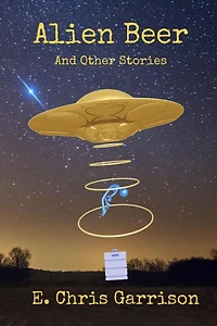 Alien Beer and Other Stories