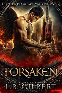 Forsaken: A Cursed Angel Novel (Charmed Legacy, #1)