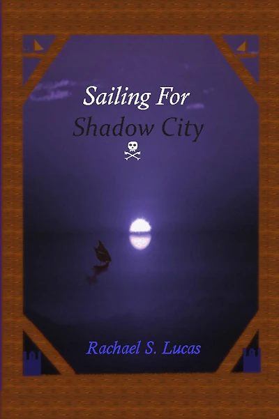 Sailing For Shadow City