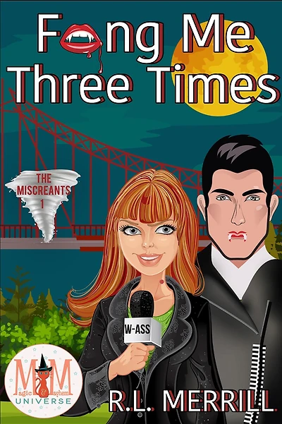 Fang Me Three Times: Magic and Mayhem Universe (The Miscreants, #1)
