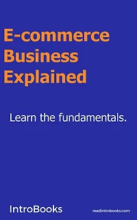 E-commerce Business Explained