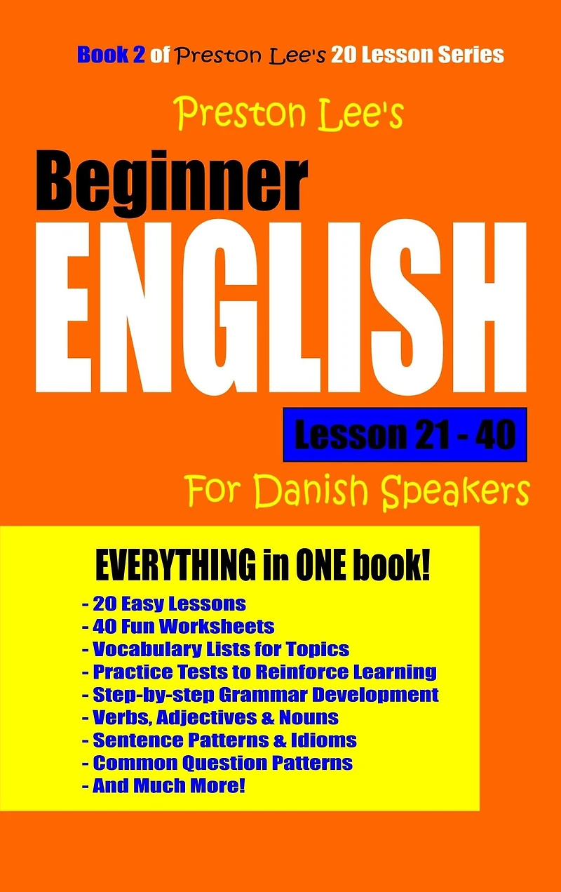 Preston Lee's Beginner English Lesson 21 - 40 For Danish Speakers