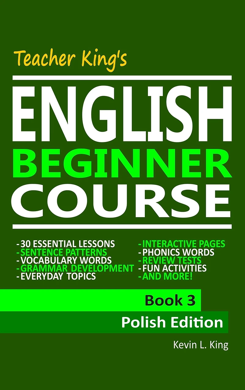 Teacher King's English Beginner Course Book 3: Polish Edition