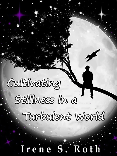 Cultivating Stillness in a Turbulent World