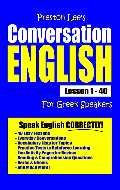Preston Lee's Conversation English For Greek Speakers Lesson 1: 40