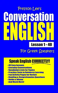Preston Lee's Conversation English For Greek Speakers Lesson 1: 40