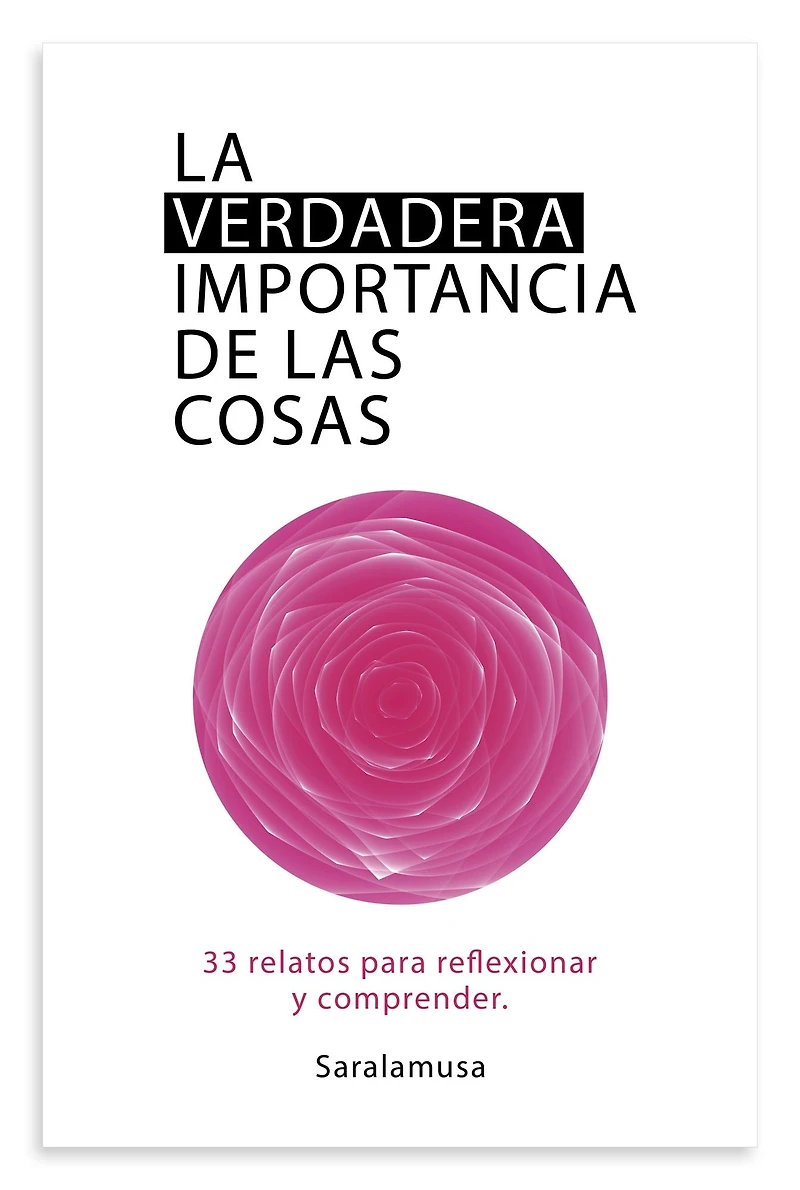 LA VERDADERA IMPORTANCIA DE LAS COSAS