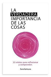 LA VERDADERA IMPORTANCIA DE LAS COSAS