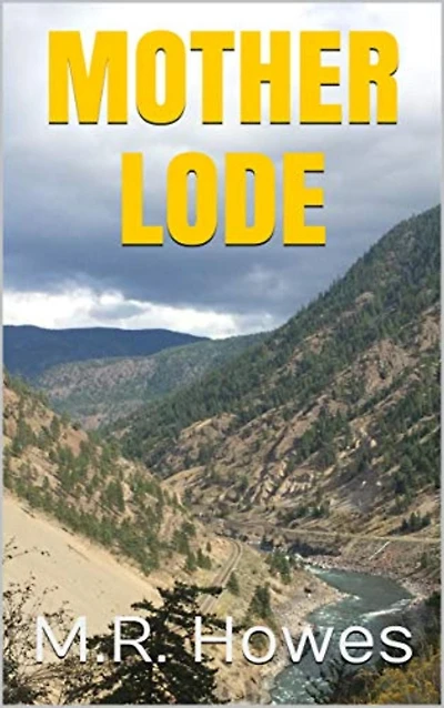 Motherlode (Evergreen Trilogy, #2)