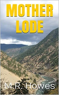 Motherlode (Evergreen Trilogy, #2)