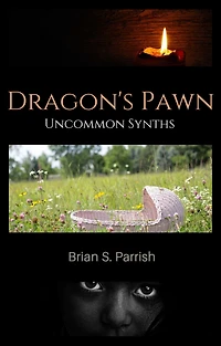 Dragon's Pawn: Uncommon Synths