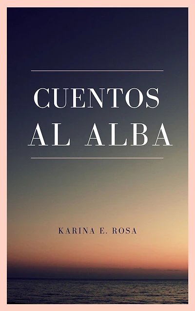 Cuentos al Alba: Tercer Mundial de Escritura