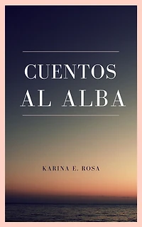Cuentos al Alba: Tercer Mundial de Escritura