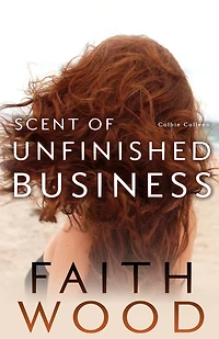 Scent of Unfinished Business (Colbie Colleen Collection, #7)