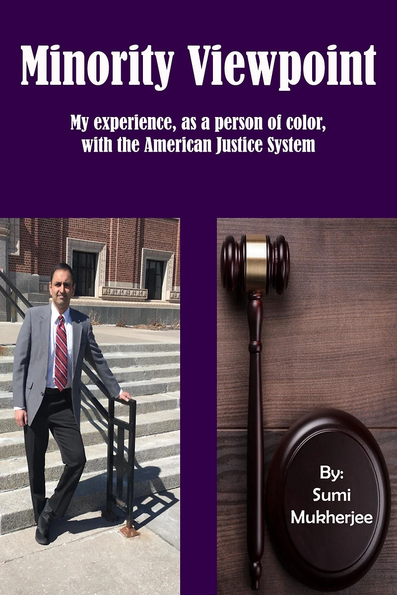Minority Viewpoint: My Experience - As a Person of Color With the American Justice System