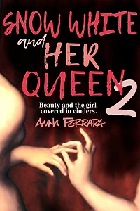 Snow White and Her Queen 2 (Show White and Her Queen, #2)