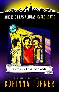 El Chico Que Lo Sabía (Carlo Acutis)