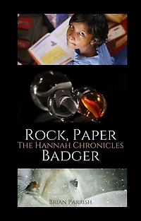 Rock, Paper Badger: The Hannah Chronicles