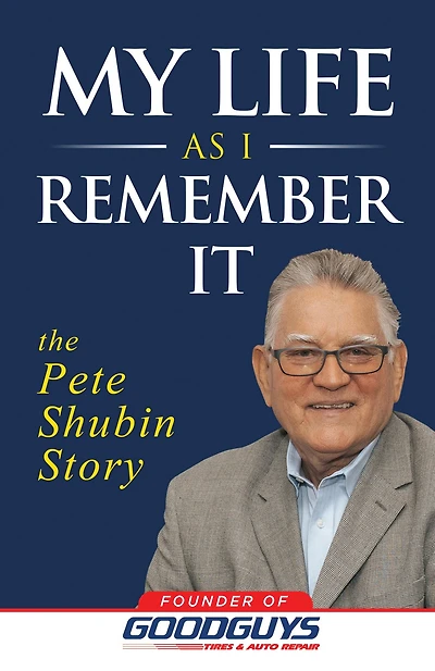 My Life as I Remember It: The Pete Shubin Story