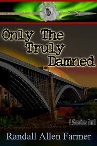 Only The Truly Damned