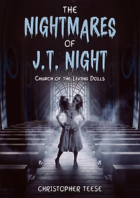 the Nightmares of J.T. Night: Church Living Dolls