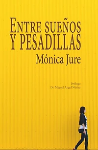 Entre Sueños Y Pesadillas